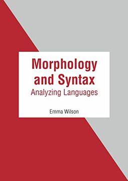 portada Morphology and Syntax: Analyzing Languages (en Inglés)