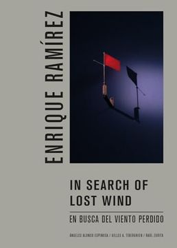 portada Enrique Ramírez: In Search of Lost Wind: En Busca del Viento Perdido (en Inglés)