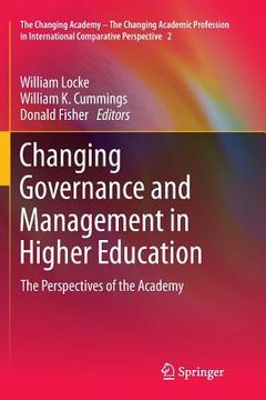portada Changing Governance and Management in Higher Education: The Perspectives of the Academy (en Inglés)