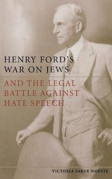 portada Henry Ford's war on Jews and the Legal Battle Against Hate Speech (in English)