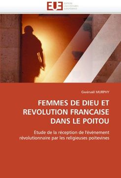portada Femmes de Dieu Et Revolution Francaise Dans Le Poitou