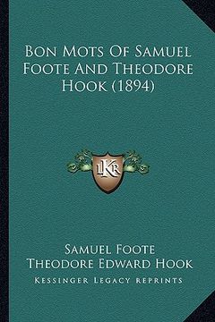 portada bon mots of samuel foote and theodore hook (1894) (en Inglés)