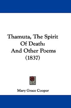 portada thamuta, the spirit of death: and other poems (1837) (en Inglés)