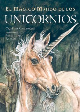 Libro El Mágico Mundo de los Unicornios De Cristina Cambareri - Buscalibre