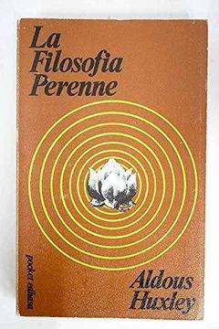 Libro La Filosofia Perenne De Huxley, Aldous Buscalibre