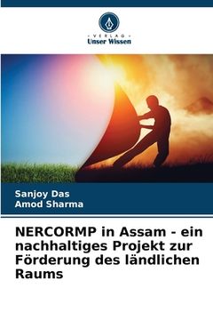 portada NERCORMP in Assam - ein nachhaltiges Projekt zur Förderung des ländlichen Raums (in German)