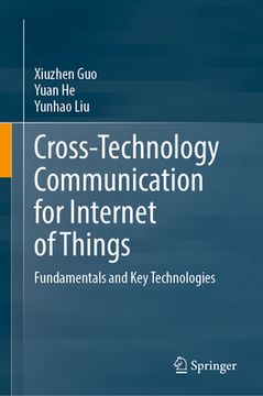 portada Cross-Technology Communication for Internet of Things: Fundamentals and Key Technologies (en Inglés)
