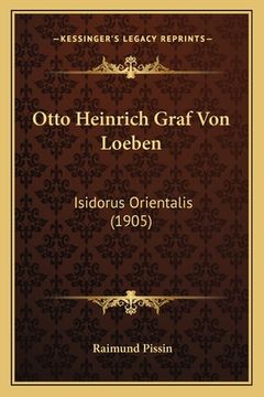 portada Otto Heinrich Graf Von Loeben: Isidorus Orientalis (1905) (in German)