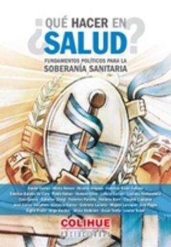 portada Que Hacer en Salud Fundamentos Politicos Para la Soberania Sanitaria (Encrucijadas) (in Spanish)