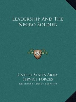 portada leadership and the negro soldier (en Inglés)