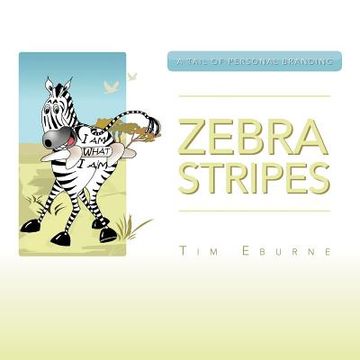 portada zebra stripes: a tail of personal branding