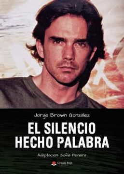 portada El Silencio Hecho Palabra (in Spanish)