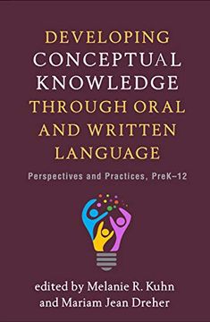 portada Developing Conceptual Knowledge Through Oral and Written Language: Perspectives and Practices, Prek-12 (en Inglés)
