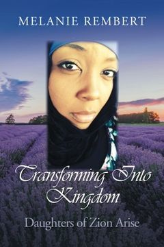 portada Transforming Into Kingdom: Daughters of Zion Arise (in English)