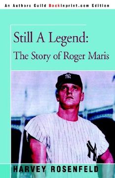 portada still a legend: the story of roger maris (en Inglés)