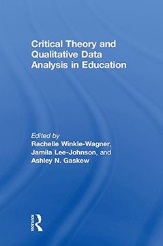 portada Critical Theory and Qualitative Data Analysis in Education 