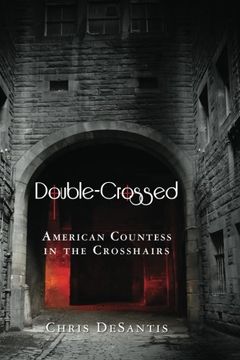 portada Double-Crossed: American Countess in the Crosshairs