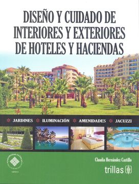portada Diseño y Cuidado de Interiores y Exteriores de Hoteles y Haciendas
