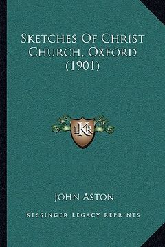 portada sketches of christ church, oxford (1901)