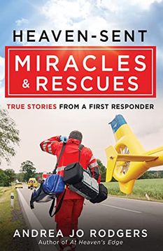 portada Heaven-Sent Miracles and Rescues: True Stories From a First Responder (in English)