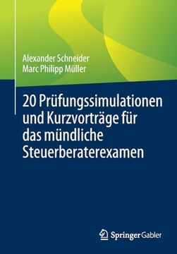 portada 20 prã Â¼Fungssimulationen und Kurzvortrã Â¤Ge fã â¼r das mã Â¼Ndliche Steuerberaterexamen (German Edition) [Soft Cover ] (en Alemán)