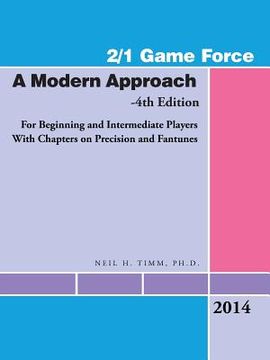 portada 2/1 Game Force a Modern Approach: For Beginning and Intermediate Players with Chapters on Precision and Fantunes (en Inglés)