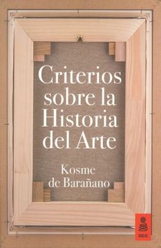 portada Criterios Sobre la Historia del Arte (in Spanish)