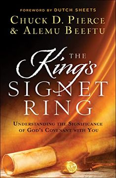 portada The King's Signet Ring: Understanding the Significance of God's Covenant With you (en Inglés)