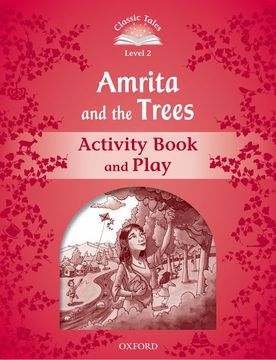 portada Classic Tales Second Edition: Classic Tales 2: Amrita and the Trees (en Inglés)