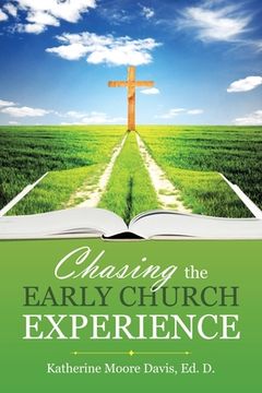 portada Chasing the Early Church Experience
