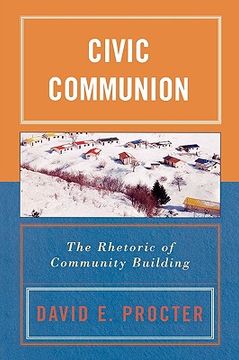 portada civic communion: the rhetoric of community building (en Inglés)