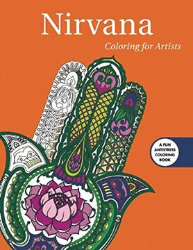 portada Nirvana: Coloring for Artists (Creative Stress Relieving Adult Coloring) (en Inglés)