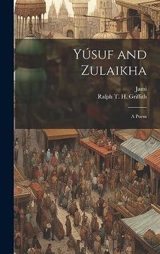 portada Yúsuf and Zulaikha: A Poem (in English)
