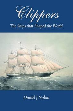 portada Clippers: The Ships That Shaped the World