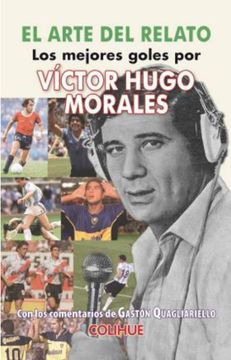 portada Arte del Relato los Mejores Goles por Victor Hugo Morales (in Spanish)