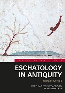 portada Eschatology in Antiquity: Forms and Functions (in English)