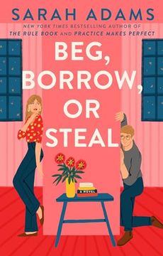 portada Beg, Borrow, or Steal: A Novel