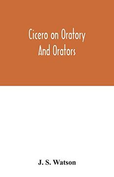 portada Cicero on Oratory and Orators (en Inglés)