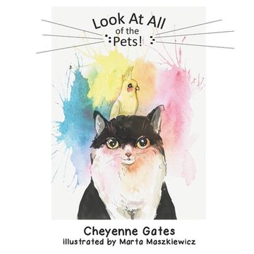 portada Look At All of the Pets! (en Inglés)