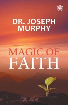 portada The Magic Of Faith (in English)