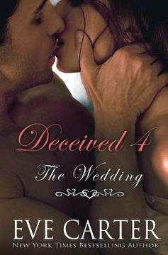 portada Deceived 4 - The Wedding