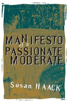 portada manifesto of a passionate moderate: unfashionable essays