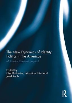 portada The New Dynamics of Identity Politics in the Americas: Multiculturalism and Beyond (en Inglés)