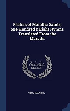 portada Psalms of Maratha Saints; one Hundred & Eight Hymns Translated From the Marathi