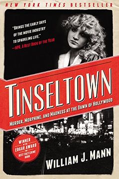 portada Tinseltown: Murder, Morphine, and Madness at the Dawn of Hollywood