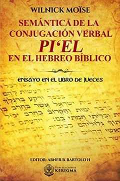 portada Semántica de la Conjugación Verbal: Pi'el en el Hebreo Bíblico: Ensayo en el Libro de Jueces