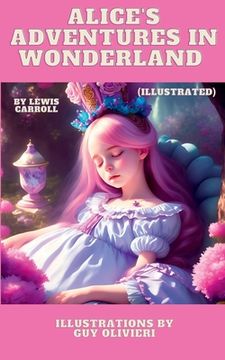 portada Alice's Adventures in Wonderland (Illustrated) (en Inglés)