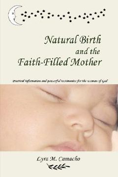 portada natural birth and the faith-filled mother (en Inglés)