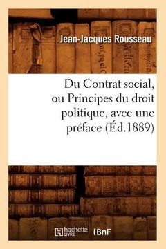 portada Du Contrat Social, Ou Principes Du Droit Politique, Avec Une Préface, (Éd.1889)