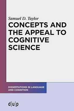 portada Concepts and the Appeal to Cognitive Science: 8 (Dissertations in Language and Cognition, 8) (en Inglés)